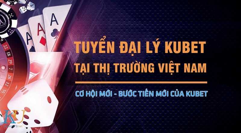 đăng ký làm đại lý kubet